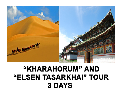 KHARAHORUM AND ELSEN TASARKHAI TOUR 